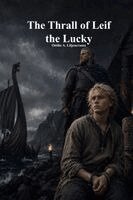 Ottilie A Liljencrantz, Anthony Uyl - Thrall of Leif the Lucky, Häftad. Tillgänglighet: Lägg i varukorg