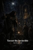 Edgar Rice Burroughs, Anthony Uyl - Tarzan the Invincible, Häftad