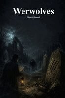 Elliott O'Donnell, Anthony Uyl - Werwolves, Häftad