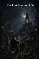 L Frank Baum, Anthony Uyl - Lost Princess of Oz, Häftad