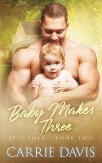 bokomslag Baby Makes Three
