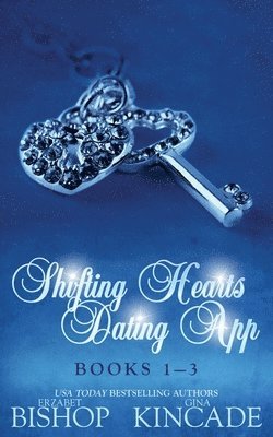 Erzabet Bishop, Gina Kincade - Shifting Hearts Dating App, Häftad