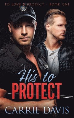 Carrie Davis - His To Protect, Häftad