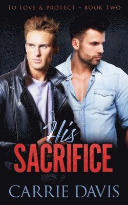 Carrie Davis - His Sacrifice, Häftad