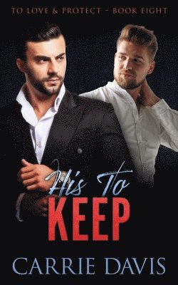 Carrie Davis - His To Keep, Häftad
