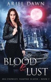 bokomslag Blood & Lust