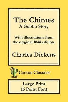 Charles Dickens, Marc Cactus, Charles, Dickens, Marc, Cactus - Chimes (Cactus Classics Large Print), Häftad