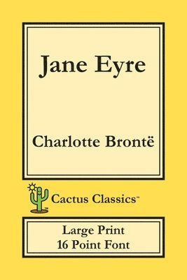 Jane Eyre (Cactus Classics Large Print) 1