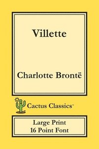 bokomslag Villette (Cactus Classics Large Print)