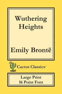 bokomslag Wuthering Heights (Cactus Classics Large Print)
