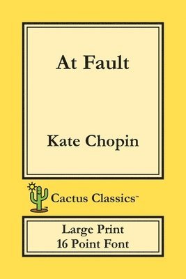 At Fault (Cactus Classics Large Print) 1