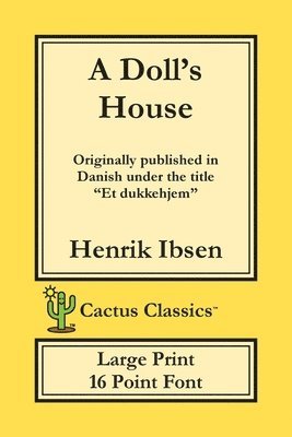 Henrik Ibsen, Marc Cactus - Doll's House (Cactus Classics Large Print), Häftad
