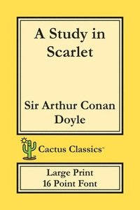 bokomslag Study in Scarlet (Cactus Classics Large Print)