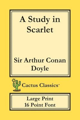 Study in Scarlet (Cactus Classics Large Print) 1