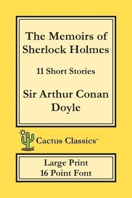 Arthur Conan Doyle, Marc Cactus - Memoirs of Sherlock Holmes (Cactus Classics Large Print), Häftad