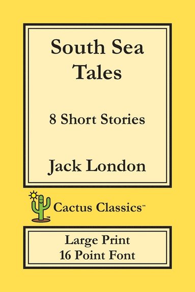 bokomslag South Sea Tales (Cactus Classics Large Print)
