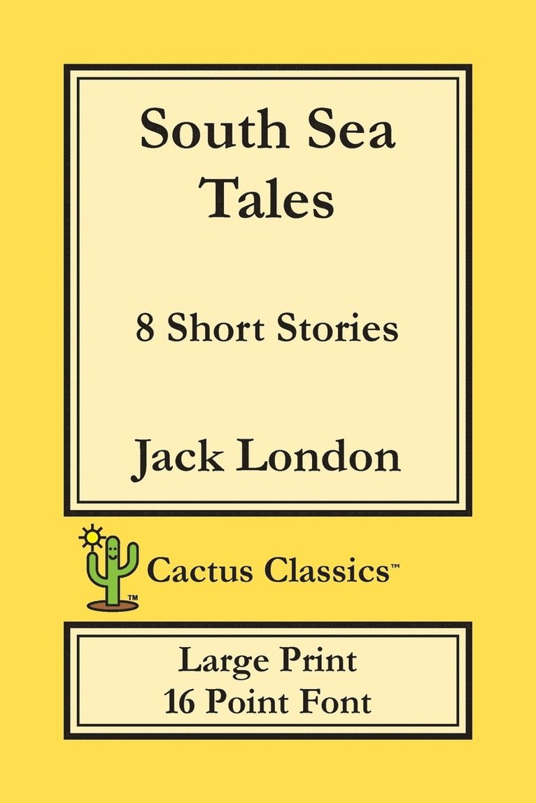 South Sea Tales (Cactus Classics Large Print) 1