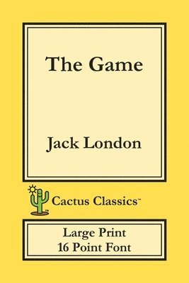 The Game (Cactus Classics Large Print) 1