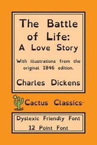bokomslag Battle of Life (Cactus Classics Dyslexic Friendly Font)