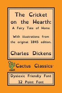 bokomslag Cricket on the Hearth (Cactus Classics Dyslexic Friendly Font)