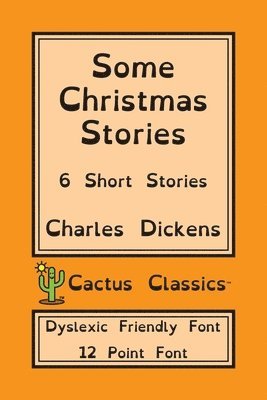 bokomslag Some Christmas Stories (Cactus Classics Dyslexic Friendly Font)