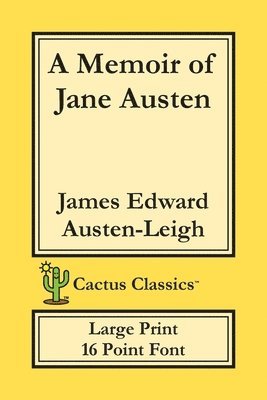James Edward Austen-Leigh, Marc Cactus - Memoir of Jane Austen (Cactus Classics Large Print), Häftad