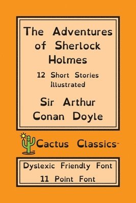 Arthur Conan Doyle, Marc Cactus - Adventures of Sherlock Holmes (Cactus Classics Dyslexic Friendly Font), Häftad