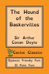 bokomslag Hound of the Baskervilles (Cactus Classics Dyslexic Friendly Font)