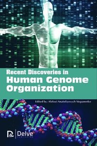 bokomslag Recent Discoveries in Human Genome Organization
