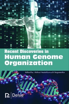 bokomslag Recent Discoveries in Human Genome Organization