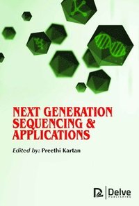 bokomslag Next Generation Sequencing & Applications