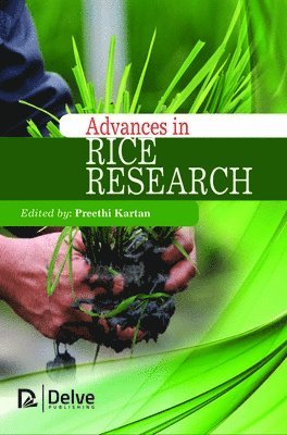 Preethi Kartan - Advances in Rice Research, Inbunden