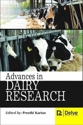 Preethi Kartan - Advances in Dairy Research, Inbunden