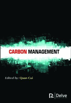 Quan Cui - Carbon Management, Inbunden