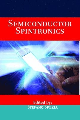 Stefano Spezia - Semiconductor Spintronics, Inbunden