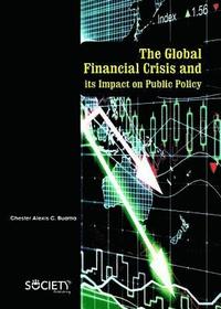 bokomslag The Global Financial Crisis and its Impact on Public Policy