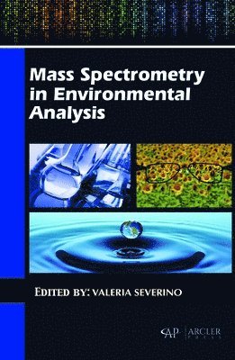 Valeria Severino - Mass Spectrometry in Environmental Analysis, Inbunden