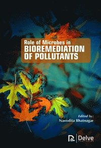 bokomslag Role of Microbes in Bioremediation of Pollutants