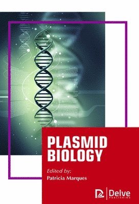 Patricia Marques - Plasmid Biology, Inbunden