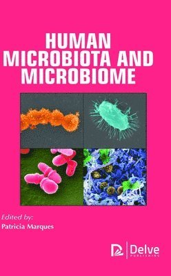 Patricia Marques - Human Microbiota and Microbiome, Inbunden