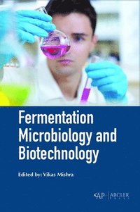 bokomslag Fermentation Microbiology and Biotechnology