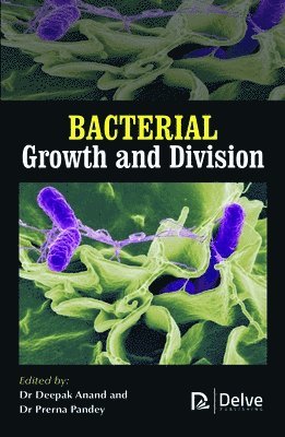 Bacterial Growth and Division 1