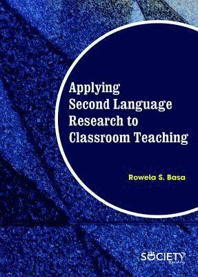 Applying Second Language Research to Classroom Teaching 1