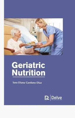 bokomslag Geriatric Nutrition