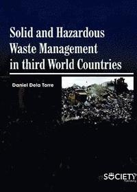 bokomslag Solid and Hazardous Waste Management in Third World Countires