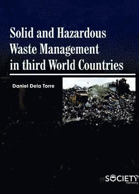 bokomslag Solid and Hazardous Waste Management in Third World Countires