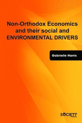 Non-Orthodox Economic and Social Models 1