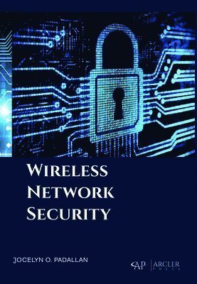 Jocelyn O. Padallan, Jocelyn O Padallan - Wireless Network Security, Inbunden
