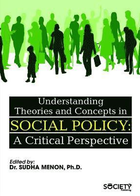 Understanding Theories and Concepts in Social Policy 1