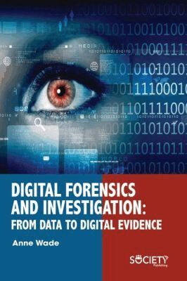 Anne Wade - Digital Forensics and Investigation, Inbunden